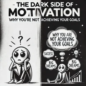 Motivation, success, Why motivation fails,How to stay motivated, Overcoming procrastination, Goal-setting mistakes